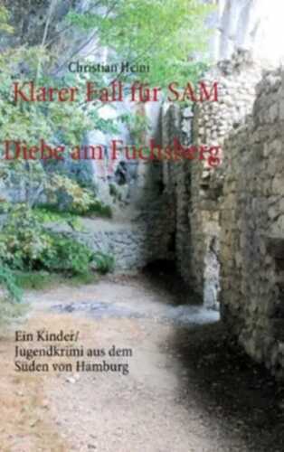 Klarer Fall für SAM: Diebe am Fuchsberg