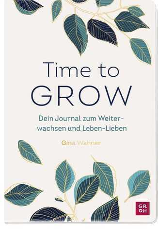 Time to grow — Gina Wahner