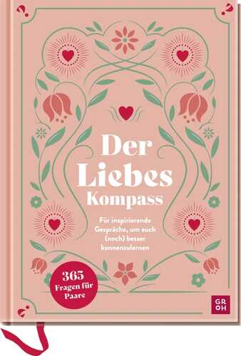 Der Liebeskompass - 365 Fragen für Paare