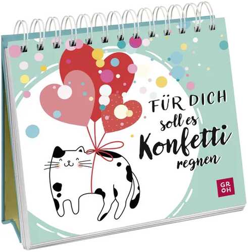 Für dich soll es Konfetti regnen