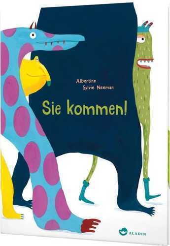 Sie kommen! — Sylvie NEEMAN