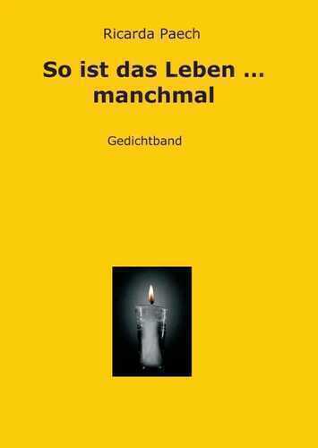 So ist das Leben ... manchmal