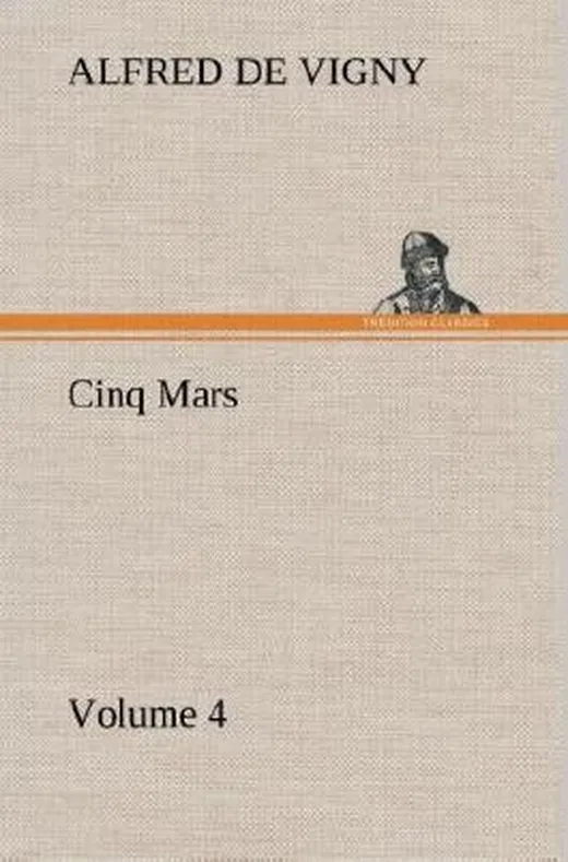 Cinq Mars Volume 4