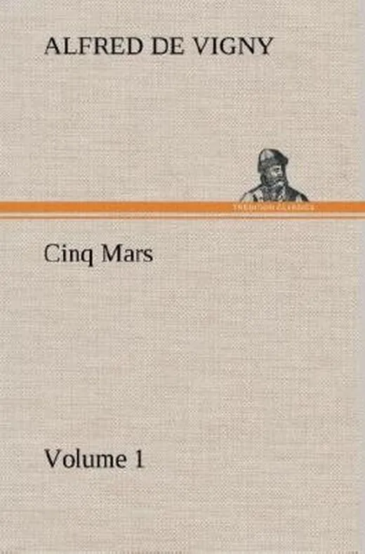 Cinq Mars Volume 1