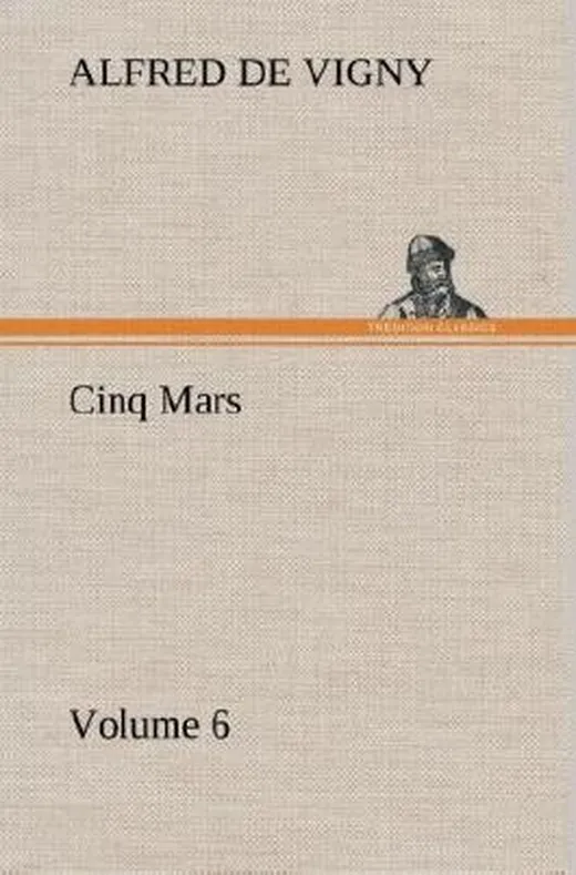 Cinq Mars Volume 6
