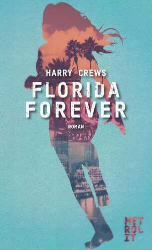 Florida Forever — Harry Crews