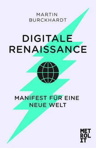 Digitale Renaissance — Martin Burckhardt