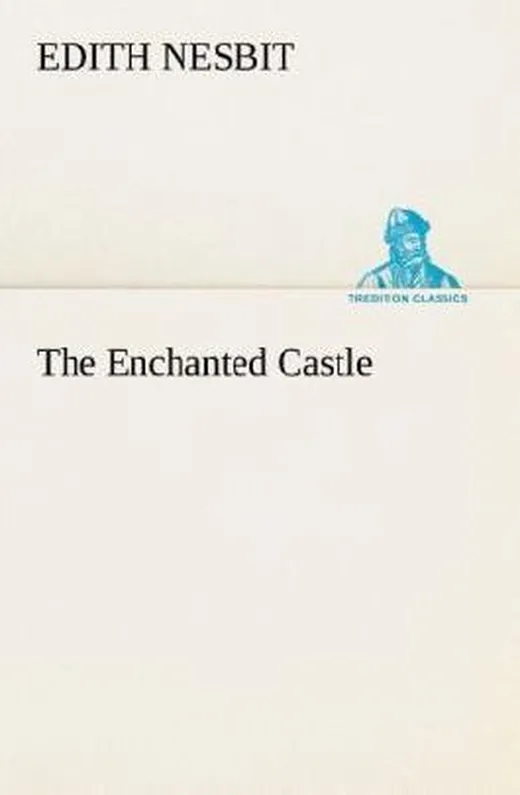 The Enchanted Castle
