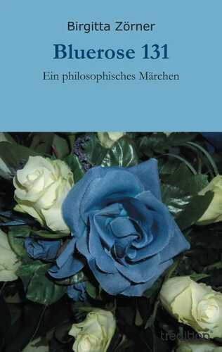 Bluerose 131 — Birgitta Zörner