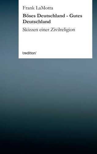Böses Deutschland - Gutes Deutschland
