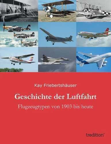 Geschichte der Luftfahrt — Kay Friebertshauser
