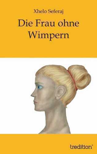 Die Frau ohne Wimpern