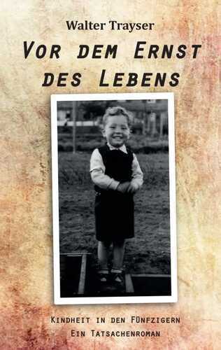 Vor dem Ernst des Lebens
