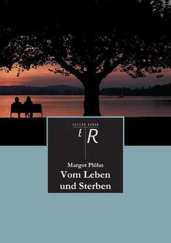 Vom Leben und Sterben