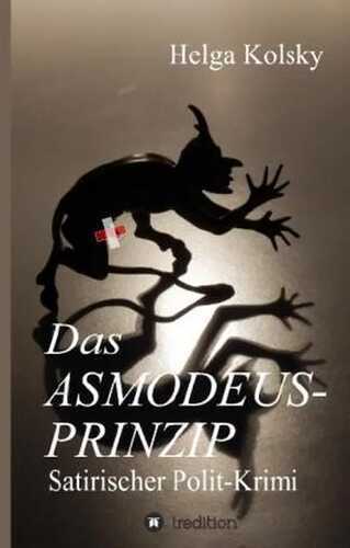 Das Asmodeus-Prinzip — Helga Kolsky