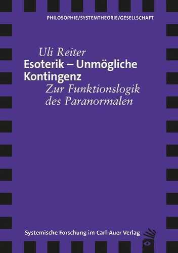 Esoterik – Unmögliche Kontingenz