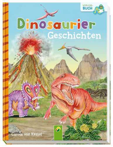 Dinosauriergeschichten — Carola Von Kessel