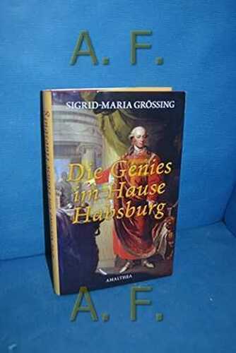 Die Genies im Hause Habsburg