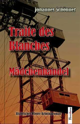 Traite des Blanches — Johannes Schönner