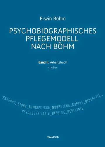 Pschobiographisches Pflegemodell nach Böhm