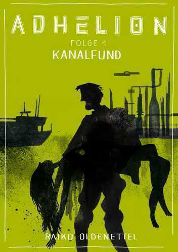 Adhelion 1: Kanalfund