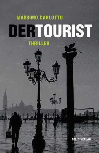 Der Tourist — Massimo Carlotto