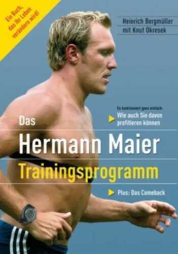 Das Hermann-Maier-Trainingsprogramm — Heinrich Bergmüller