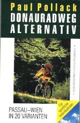 Der Donauradweg alternativ - sportiv - individuell