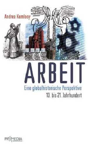 Arbeit — Andrea Komlosy