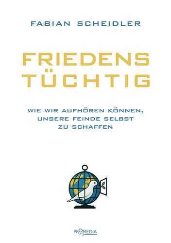 Friedenstüchtig — Fabian Scheidler