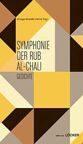 Symphonie der Rub Al-Chali: Gedichte