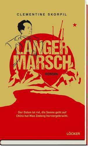 Langer Marsch — Clementine Skorpil