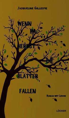 Wenn im Herbst die Blätter fallen