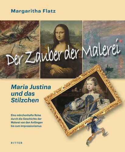 Der Zauber der Malerei – Maria Justina und das Stilzchen