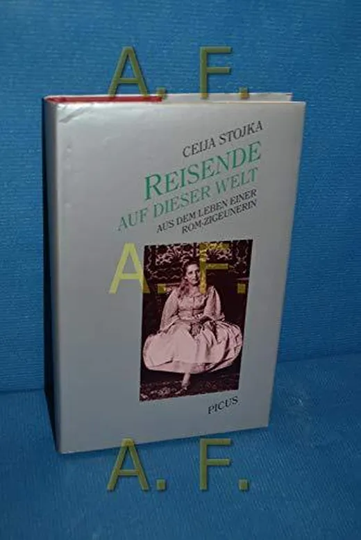 Reisende auf dieser Welt: Aus dem Leben einer Rom-Zigeunerin