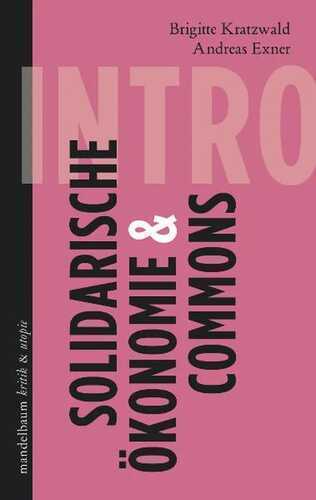 Solidarische Ökonomie & Commons