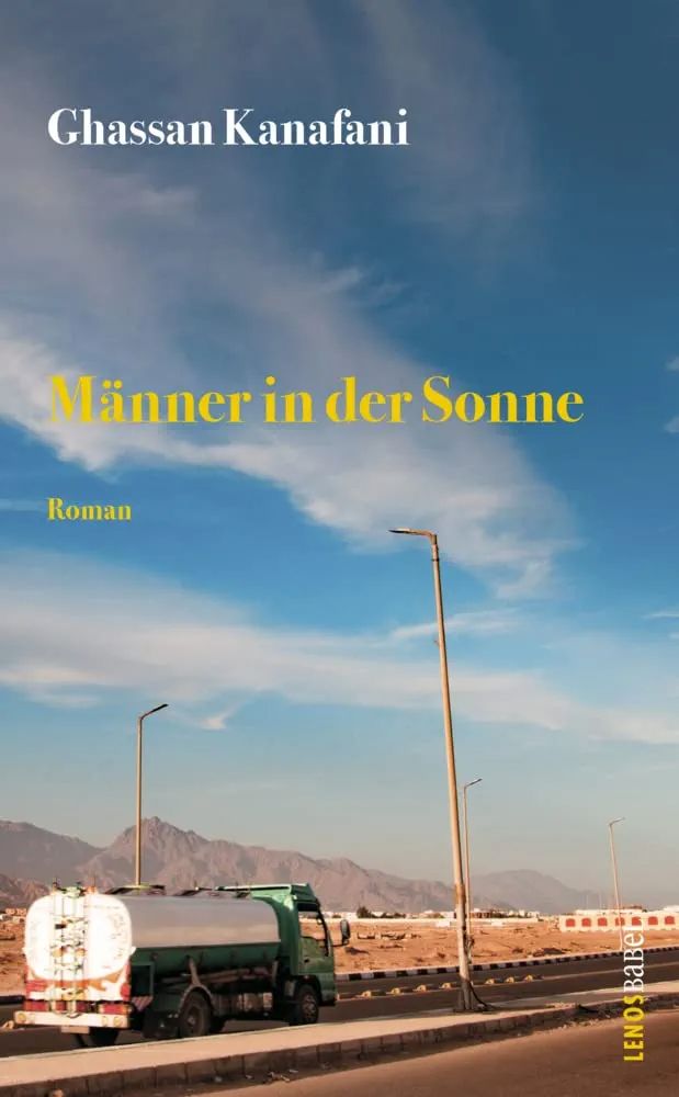 Männer in der Sonne — Gassan Kanafânî