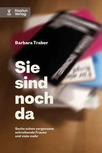 Sie sind noch da — Barbara Traber