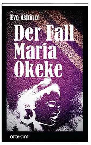 Der Fall Maria Okeke