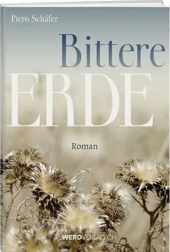 Bittere Erde — Piero Schäfer