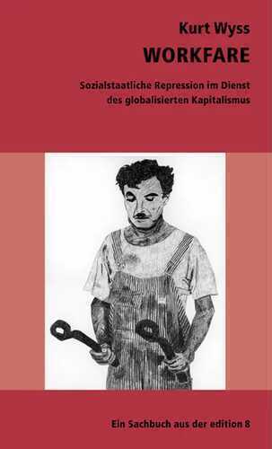 Workfare — Kurt Wyss