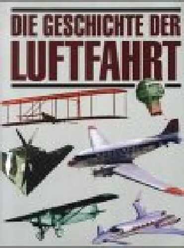 Die Geschichte der Luftfahrt