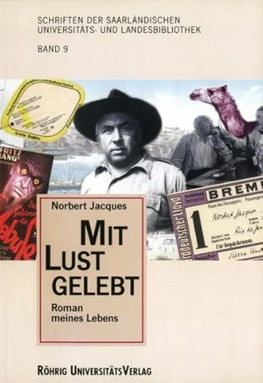 Mit Lust gelebt: Roman meines Lebens (Schriften der Saarländischen Universitäts- und Landesbibliothek)