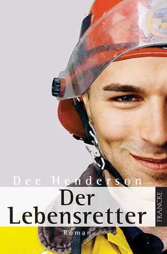 Der Lebensretter — Dee Henderson,