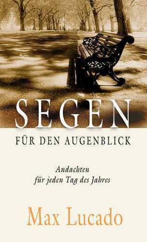Segen für den Augenblick