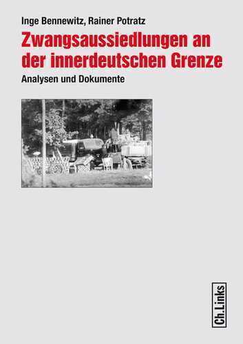 Zwangsaussiedlungen an der innerdeutschen Grenze