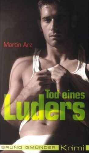 Tod eines Luders — Martin Arz