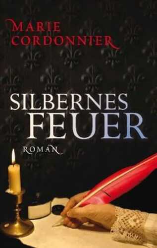 Silbernes Feuer — Marie Cordonnier