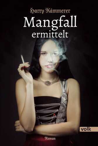 Mangfall ermittelt — Harry Kämmerer