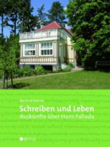 Schreiben und Leben Auskünfte über Hans Fallada